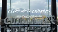 Club Med丽江 Vlog1:初来乍到新体验 餐饮活动有点啥
